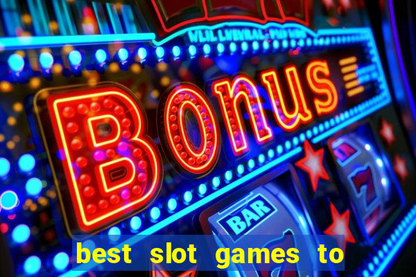 best slot games to win money