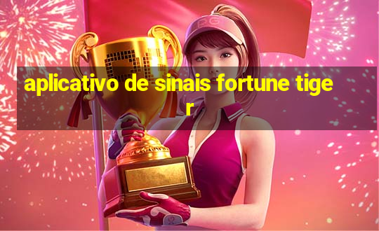 aplicativo de sinais fortune tiger