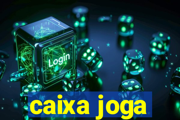 caixa joga