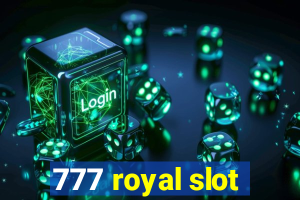 777 royal slot