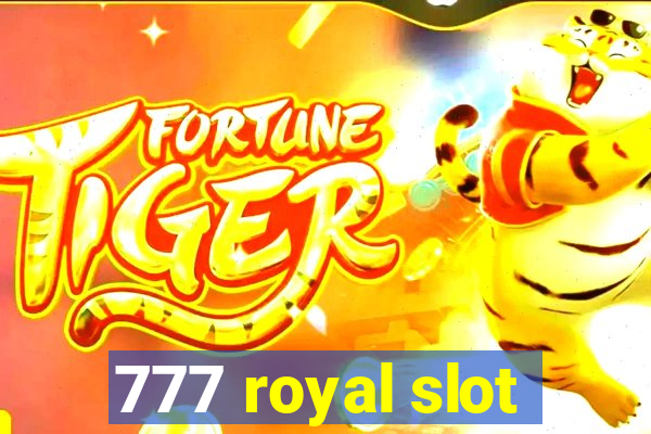 777 royal slot