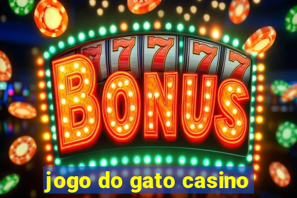 jogo do gato casino