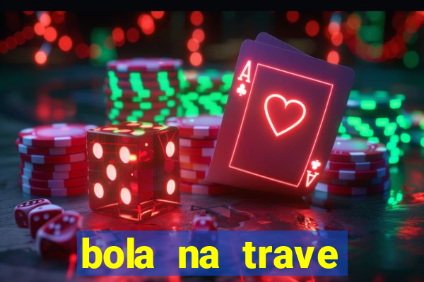 bola na trave betano como funciona