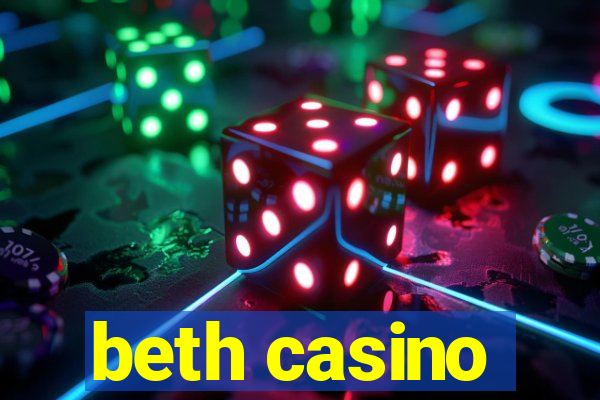 beth casino