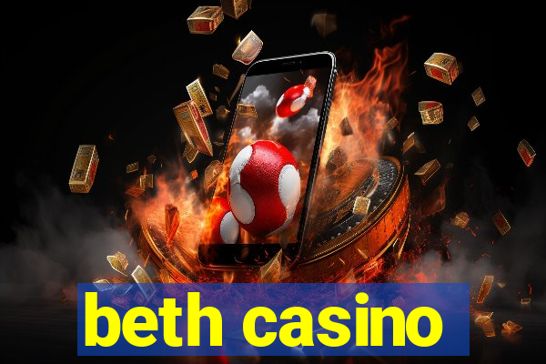 beth casino