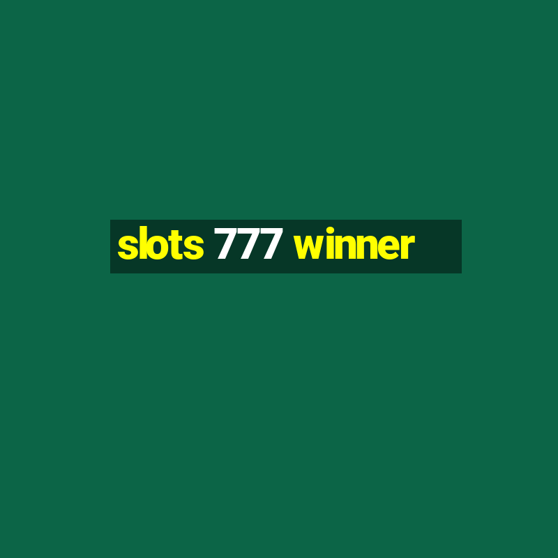 slots 777 winner