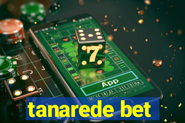 tanarede bet