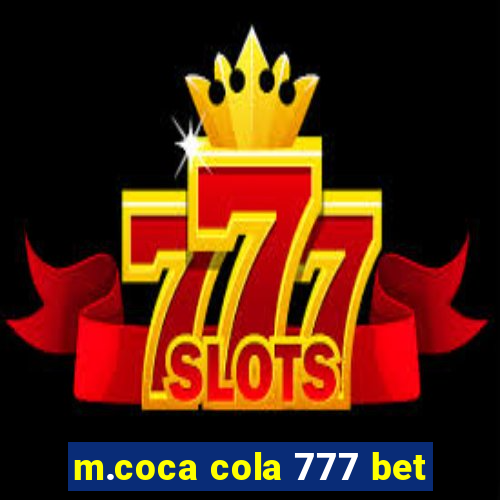 m.coca cola 777 bet