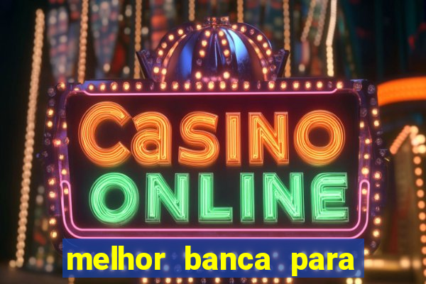 melhor banca para jogar fortune tiger