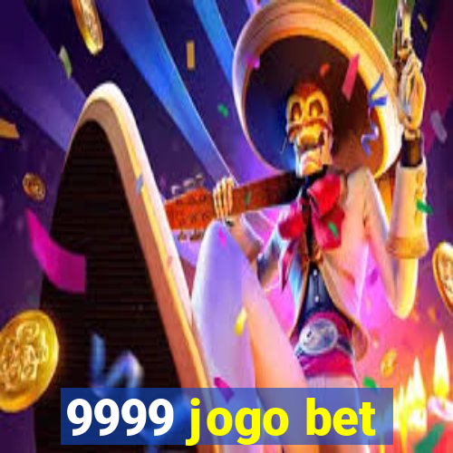 9999 jogo bet