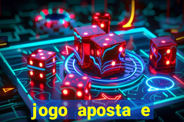 jogo aposta e ganha dinheiro