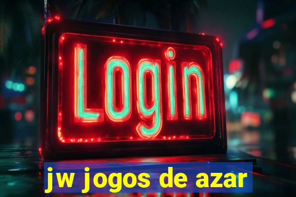 jw jogos de azar