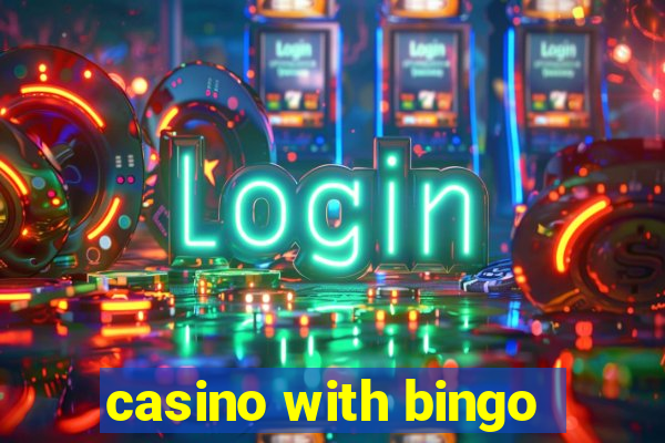 casino with bingo