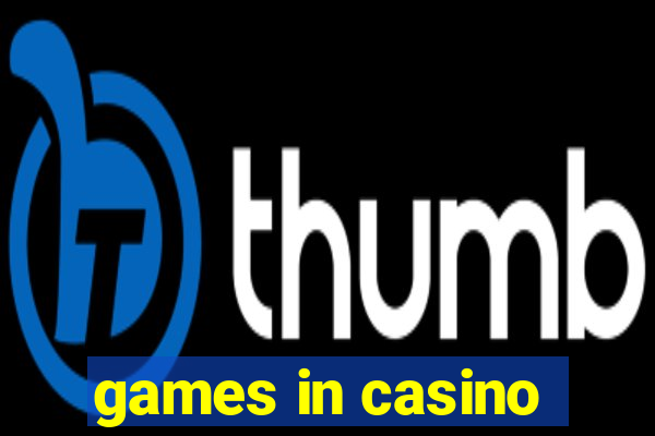 games in casino