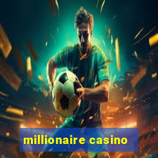 millionaire casino