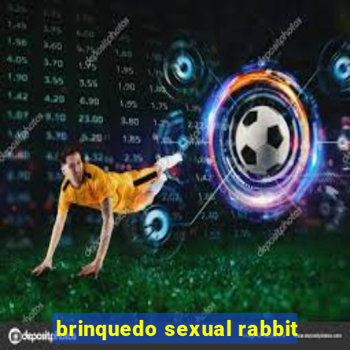 brinquedo sexual rabbit