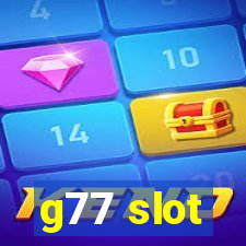 g77 slot