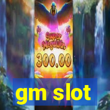 gm slot