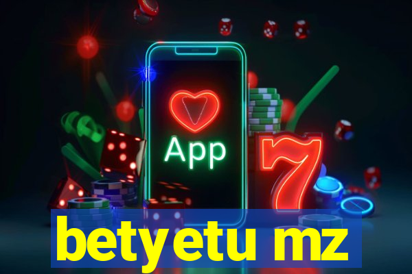 betyetu mz