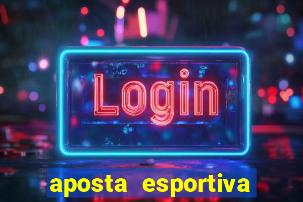 aposta esportiva online sportingbet