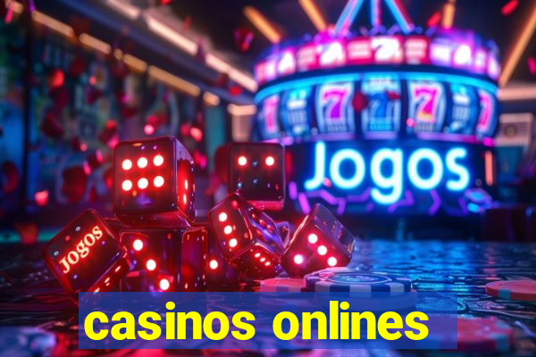 casinos onlines