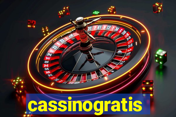 cassinogratis