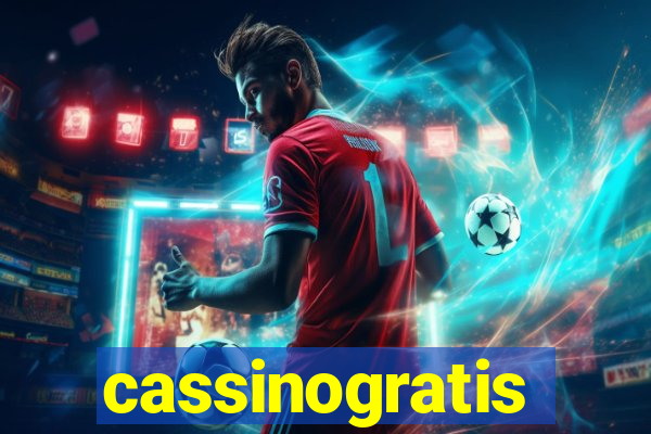 cassinogratis