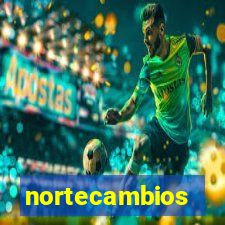 nortecambios