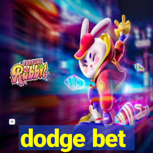 dodge bet