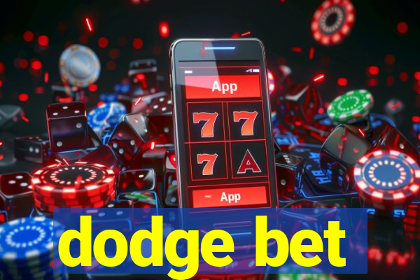 dodge bet