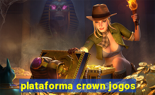 plataforma crown jogos