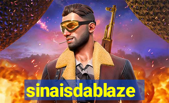 sinaisdablaze