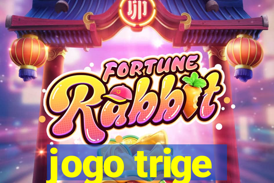 jogo trige