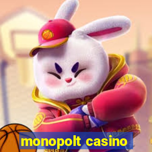 monopolt casino