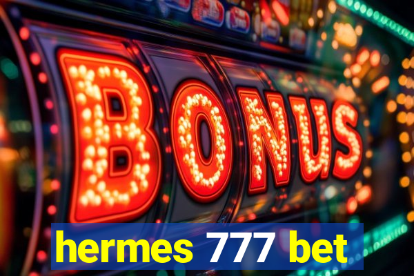 hermes 777 bet