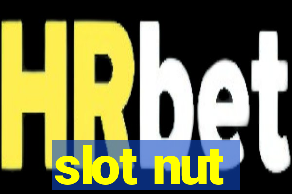 slot nut