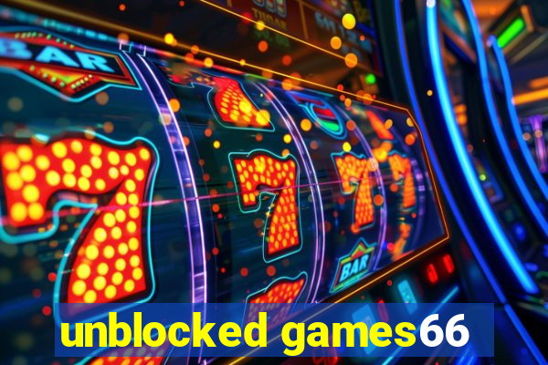 unblocked games66