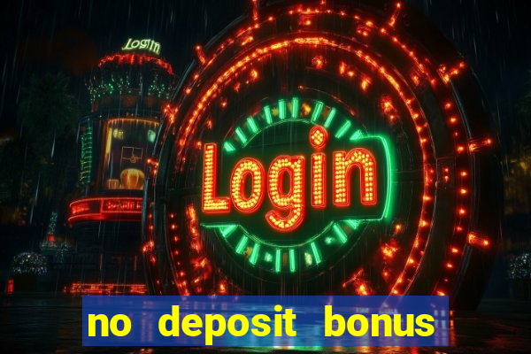 no deposit bonus real money casinos