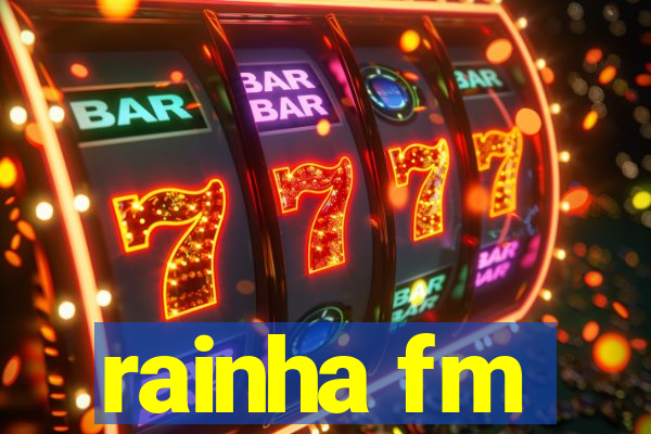 rainha fm