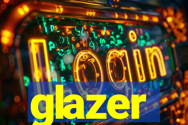 glazer