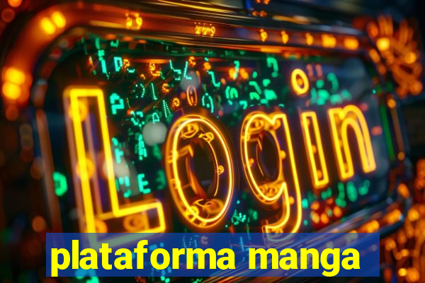 plataforma manga