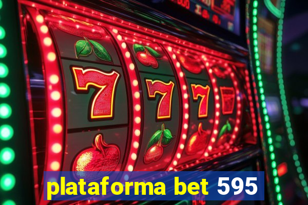 plataforma bet 595