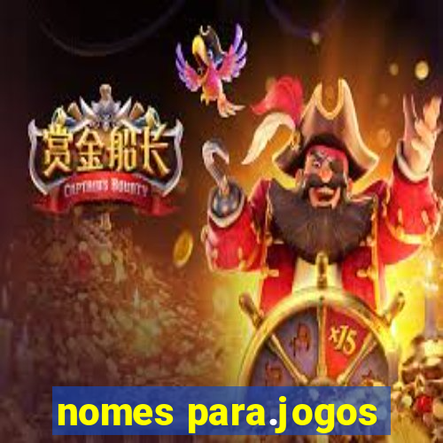 nomes para.jogos