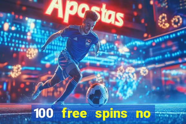 100 free spins no deposit casino usa