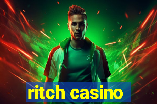 ritch casino