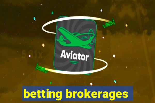 betting brokerages