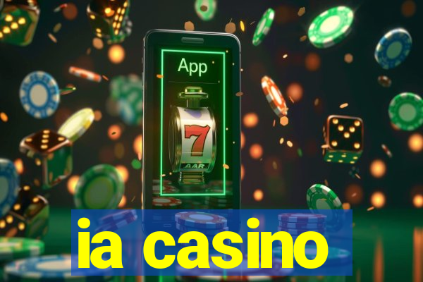 ia casino