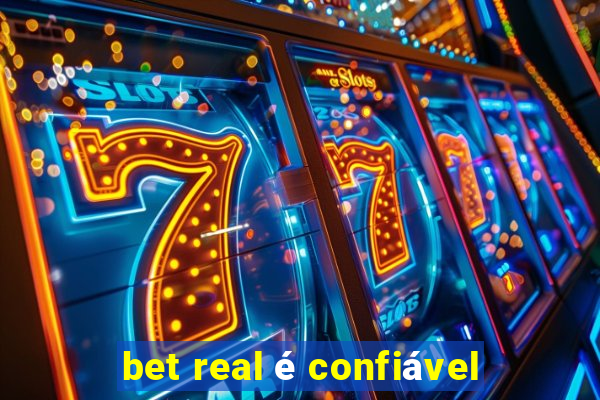 bet real é confiável