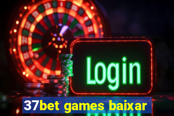 37bet games baixar