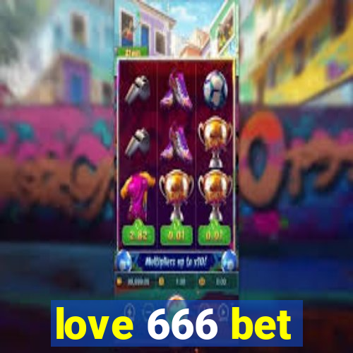 love 666 bet